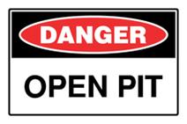 Danger - Open Pit